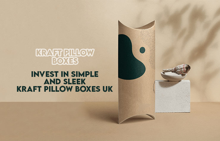 Invest in Simple and Sleek Kraft Pillow Boxes UK