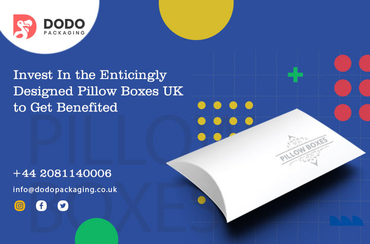 Invest In the Enticingly Designed Pillow Boxes UK to Get Benefited