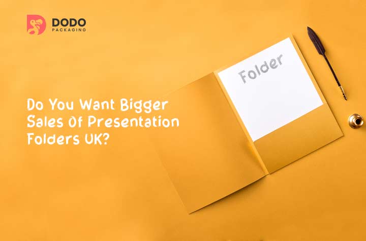 Do You Want Bigger Sales Of Presentation Folders UK?